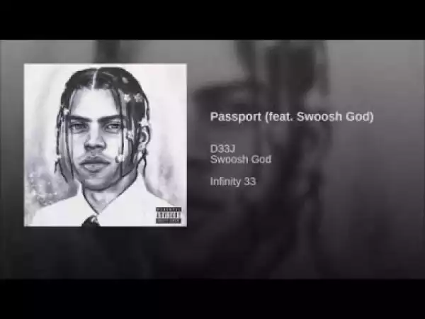D33J - Passport (feat. Swoosh God)